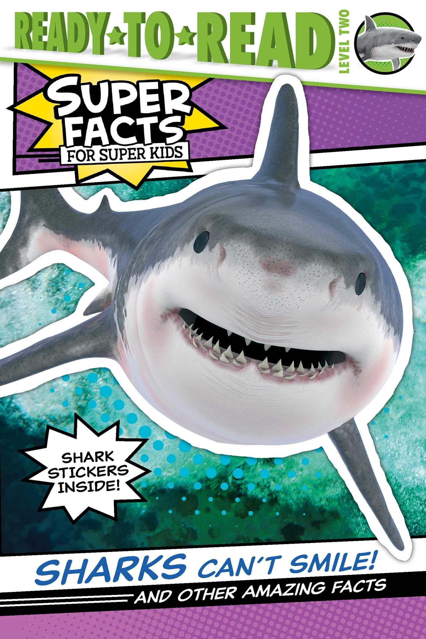 Sharks Can't Smile!: And Other Amazing Facts (Ready-to-Read Level 2) (Super Facts for Super Kids) Novels & Short Stories