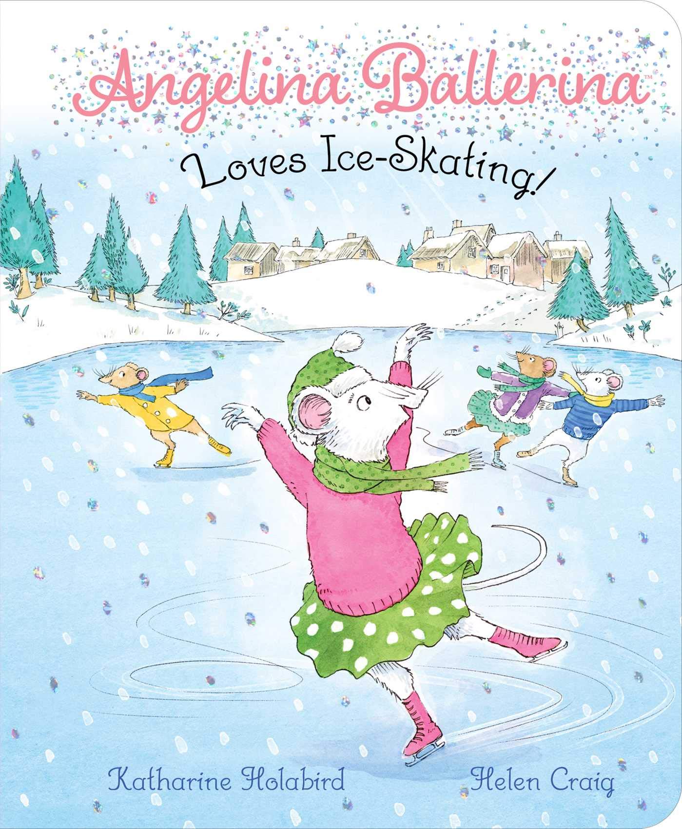 Angelina Ballerina Loves Ice-Skating! Leisure & Fun