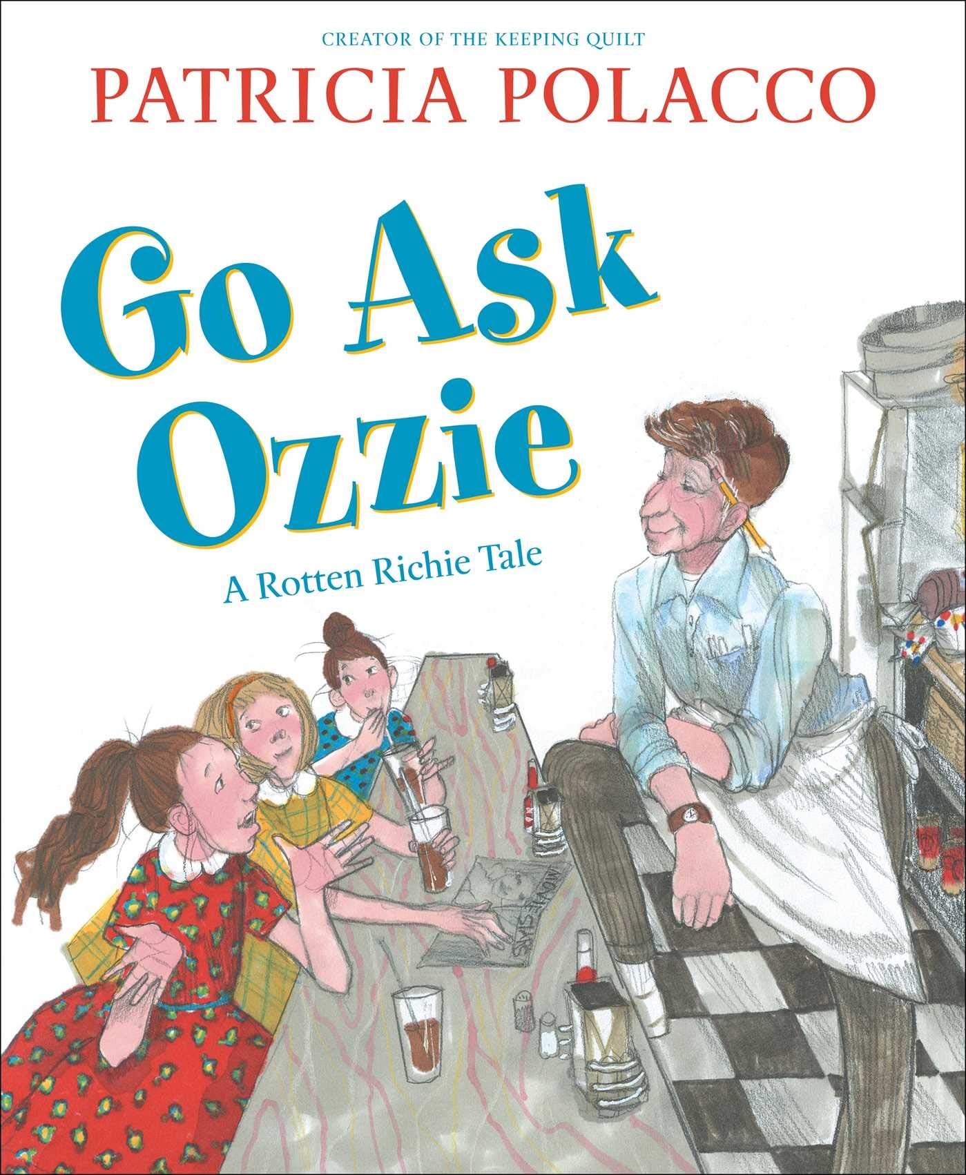Go Ask Ozzie: A Rotten Richie Story Non-fiction
