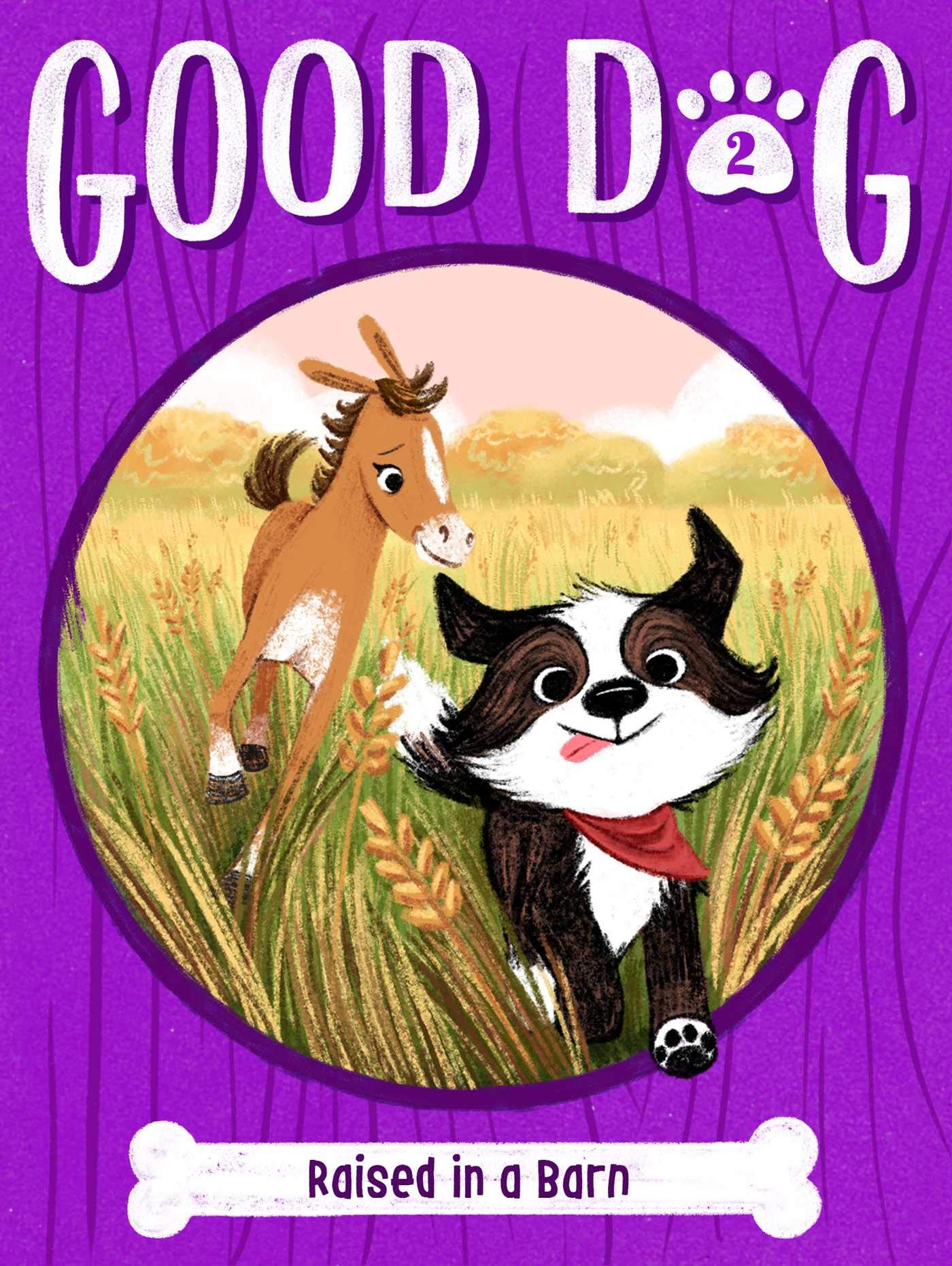 Raised in a Barn (Volume 2) (Good Dog, Band 2) Non-fiction