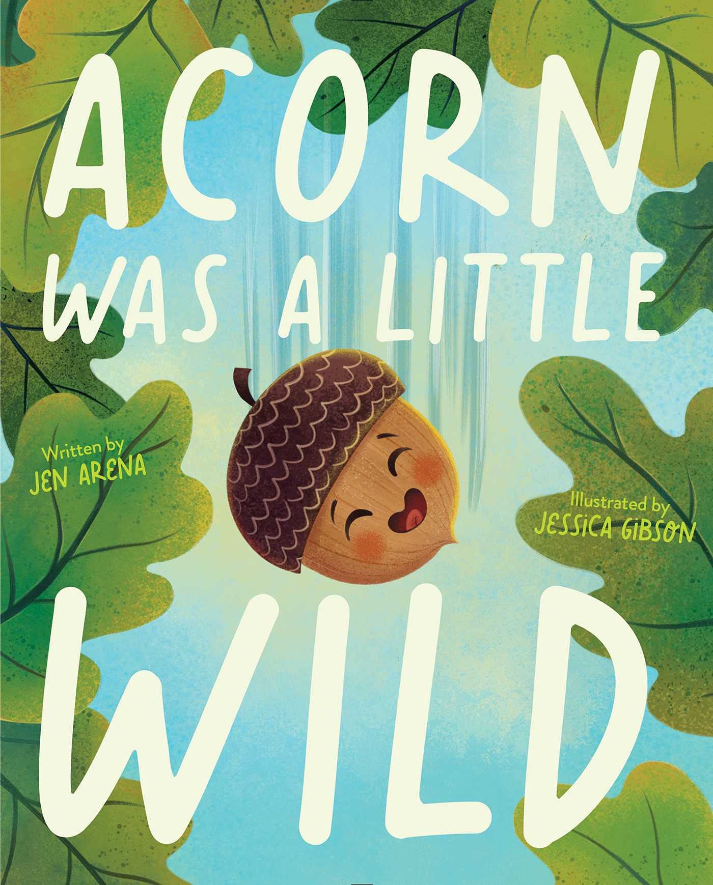 Acorn Was a Little Wild Novels & Short Stories