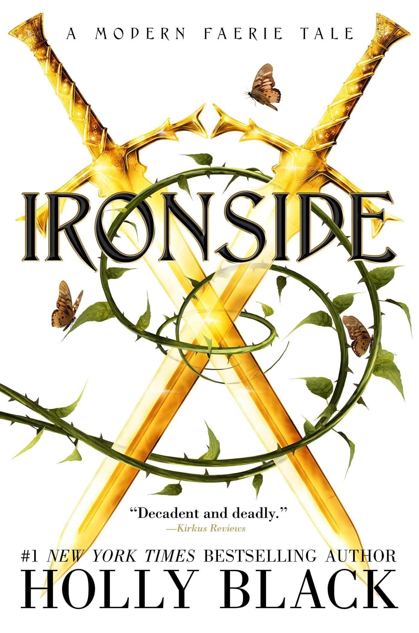 Ironside: A Modern Faerie Tale (The Modern Faerie Tales, Band 3) Fiction