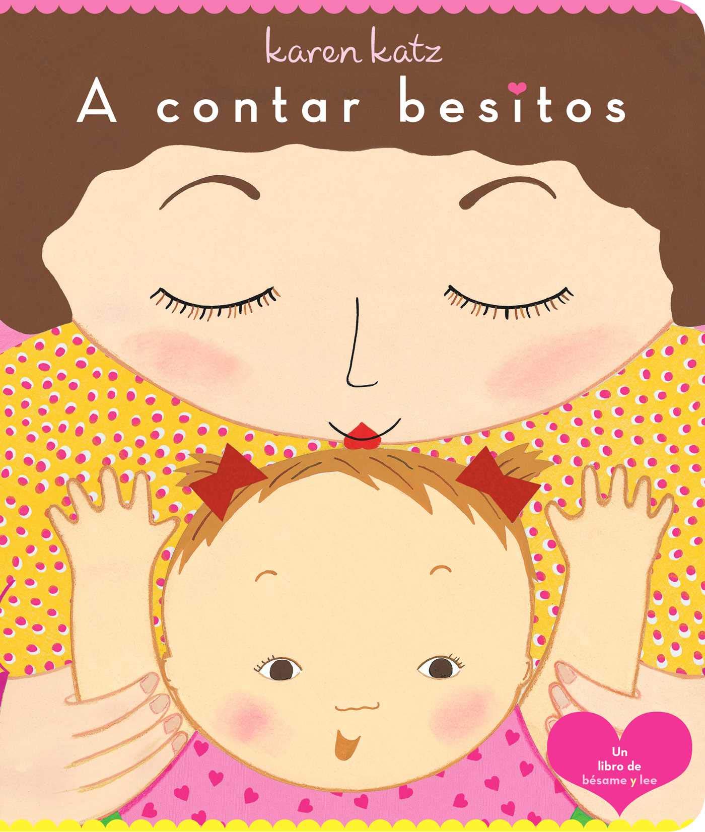 A Contar Besitos (Counting Kisses) Parents & Children