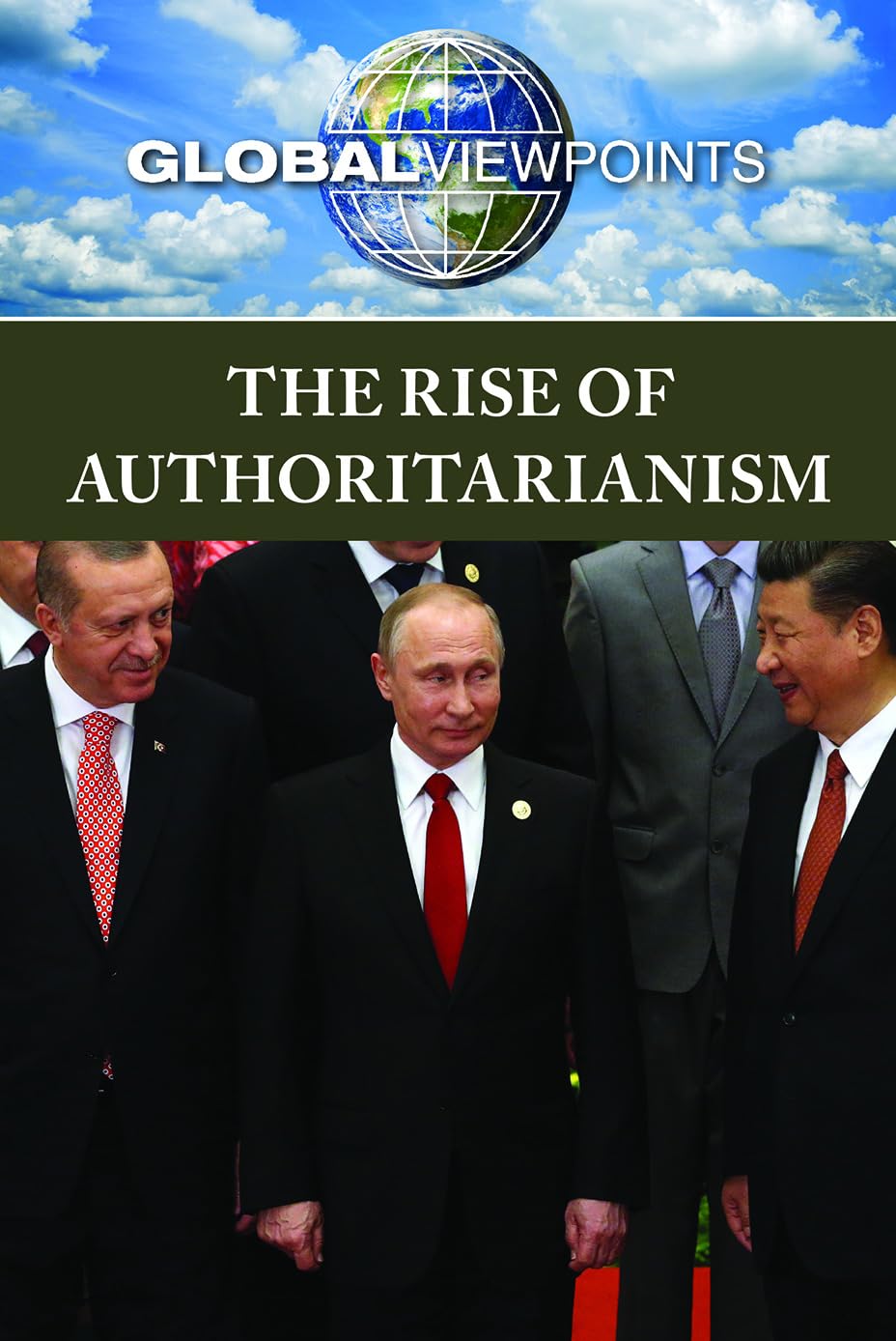 The Rise of Authoritarianism (Global Viewpoints) Education