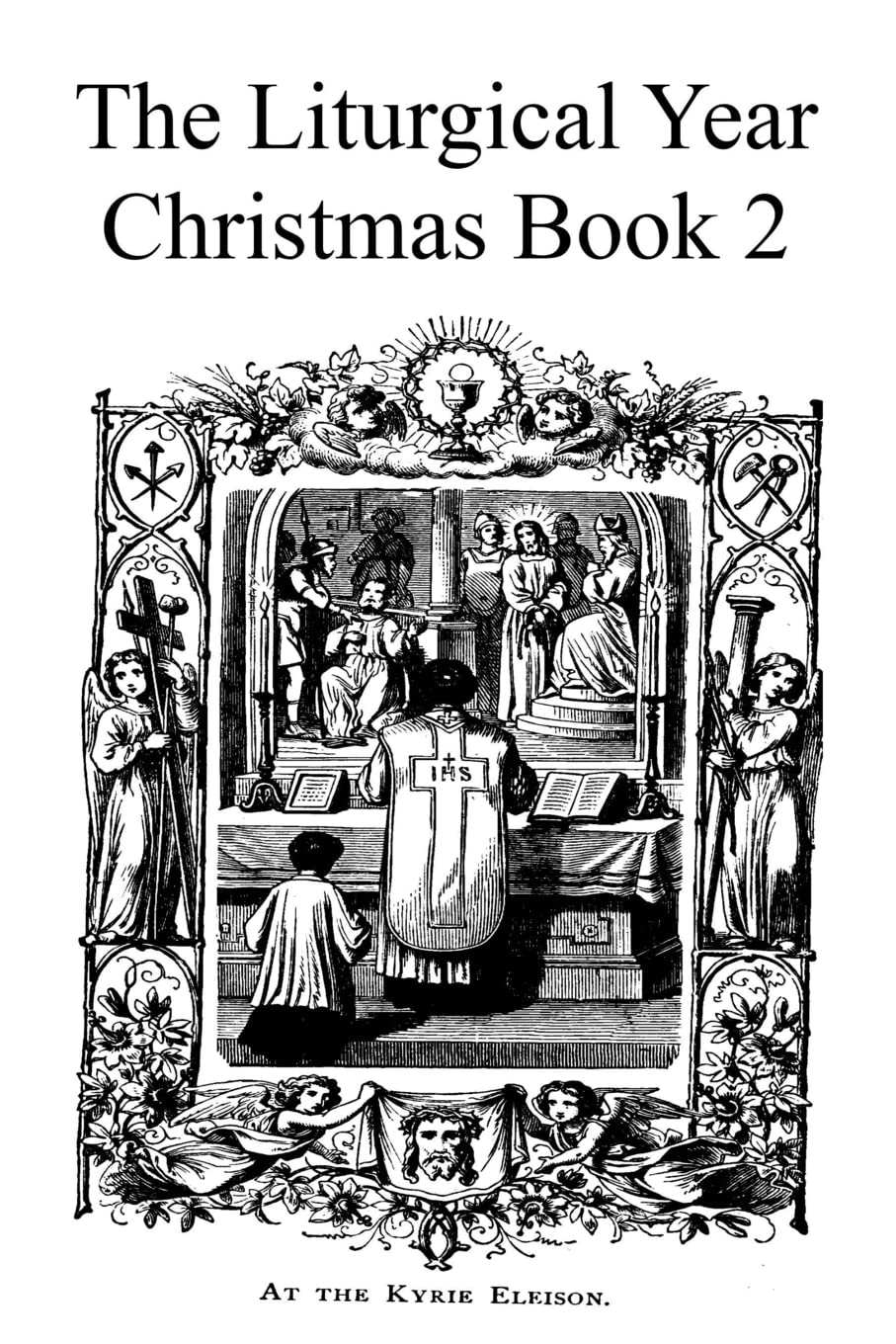 The Liturgical Year: Christmas Book 2 Religion & Esotericism