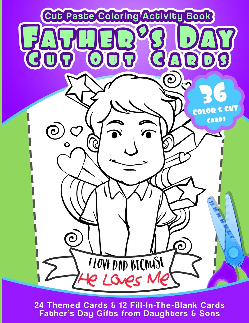 Cut Paste Coloring Activity Book Father's Day Cut Out Cards: 24 Themed Cards& 12 Fill-In-The-Blank Cards Fathers Day Gifts from Daughters & Sons Non-fiction