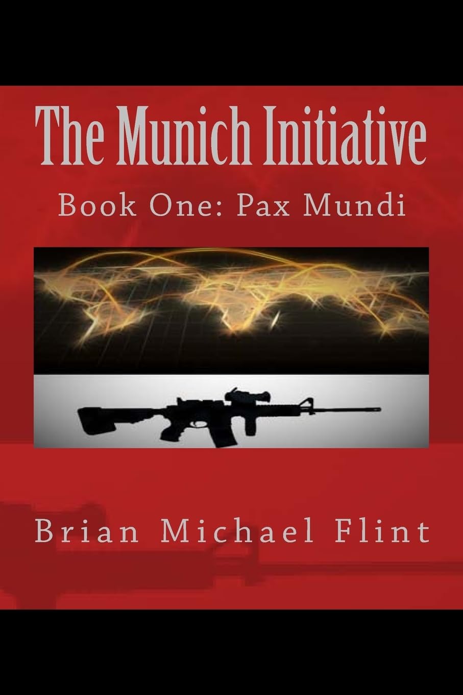 The Munich Initiative: Book One: Pax Mundi Action & Adventure