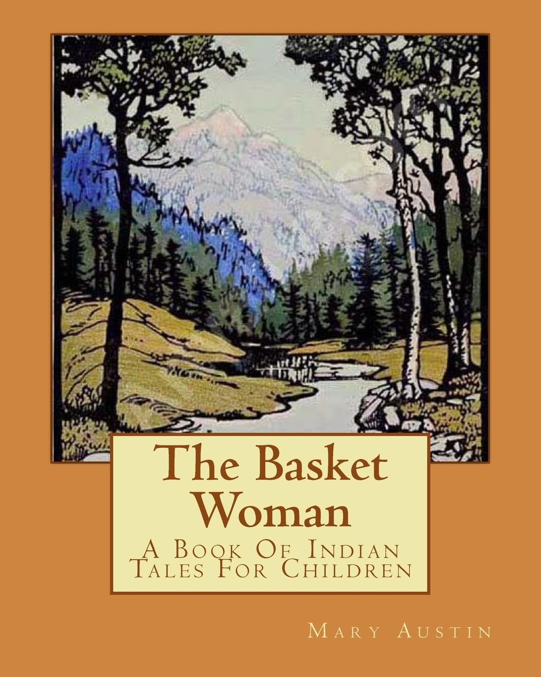 The Basket Woman: A Book Of Indian Tales For Children Contemporary literature