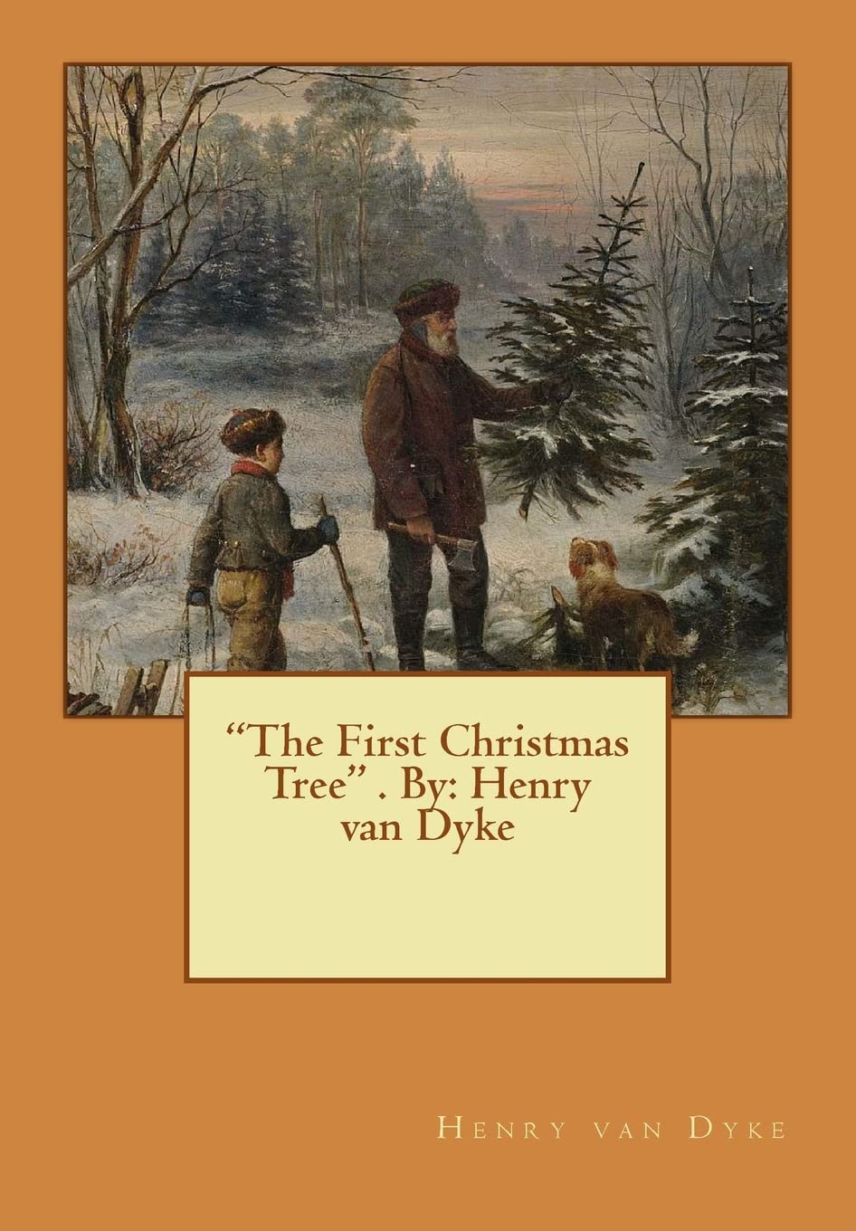 "The First Christmas Tree" . By: Henry van Dyke Contemporary literature