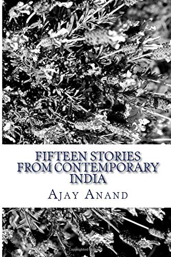 Fifteen Stories from Contemporary India: Satires on politics and society of modern India Books
