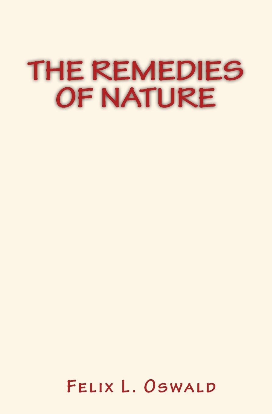 The Remedies of Nature Health, Nutrition & Fitness