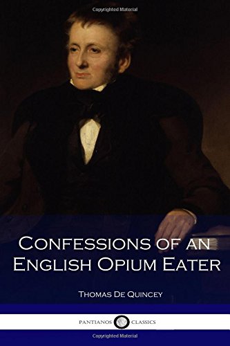 Confessions of an English Opium Eater Learning & Reference