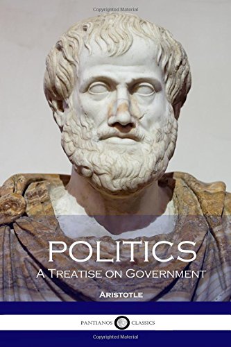 Politics: A Treatise on Government Philosophy