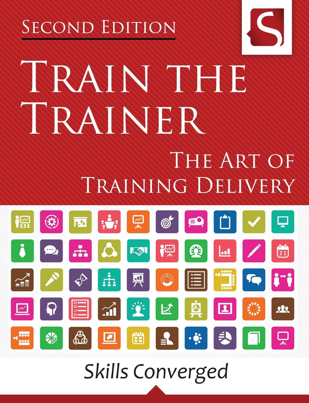 Train the Trainer: The Art of Training Delivery (Second Edition) Business, Finance & Career
