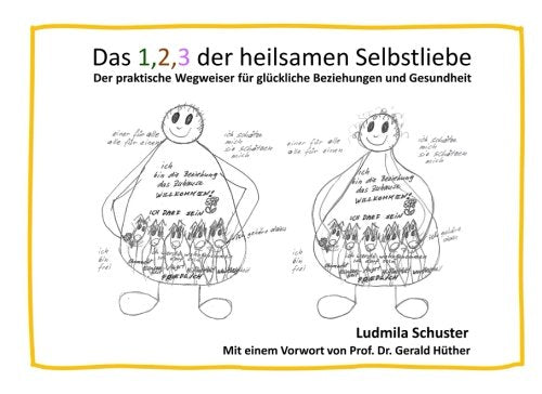 Das 1,2,3 der heilsamen Selbstliebe: Der praktische Wegweiser für glückliche Beziehungen und Gesundheit Medicine