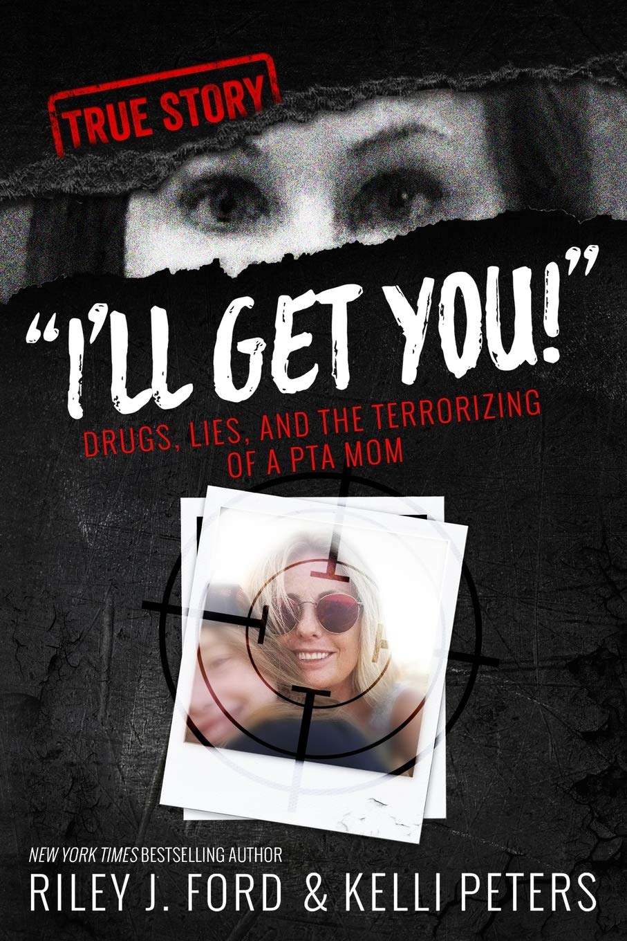"I'll Get You!" Drugs, Lies, and the Terrorizing of a PTA Mom Social Sciences