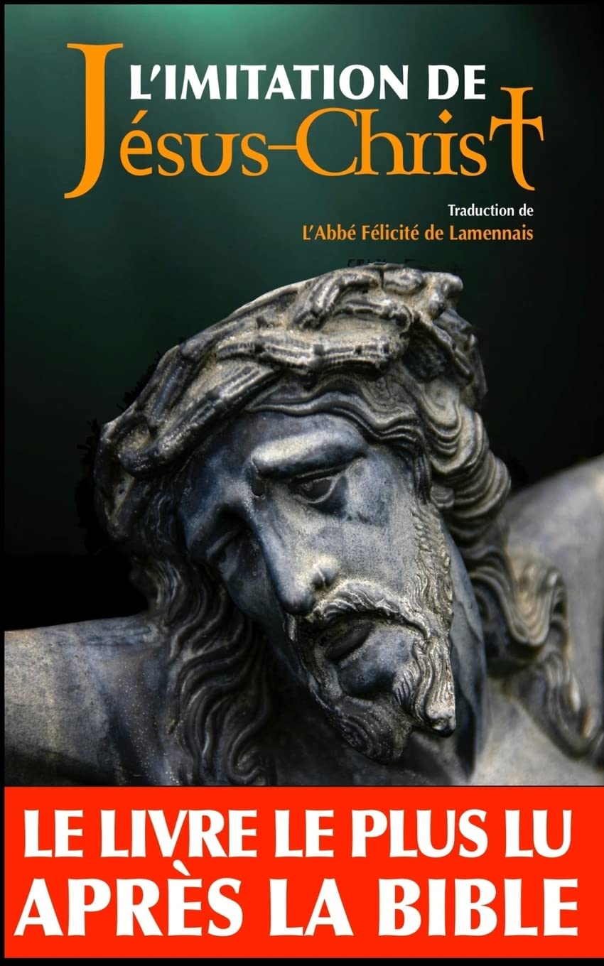 L'imitation de Jésus-Christ (Annoté) Religion & Esotericism