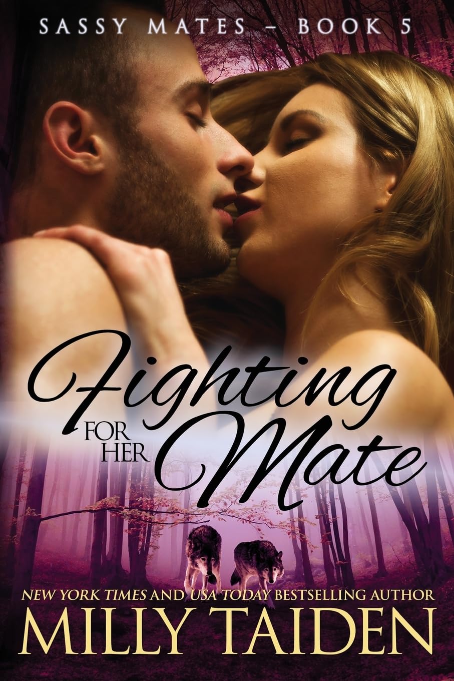 Fighting for Her Mate (Sassy Ever After, Band 5) Contemporary Romance