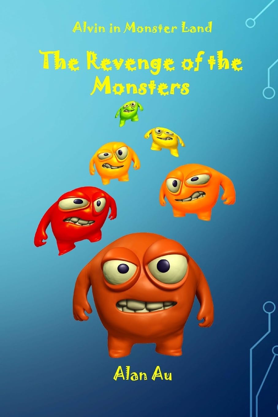 The Revenge of the Monsters: Alvin in Monster Land Novels & Short Stories