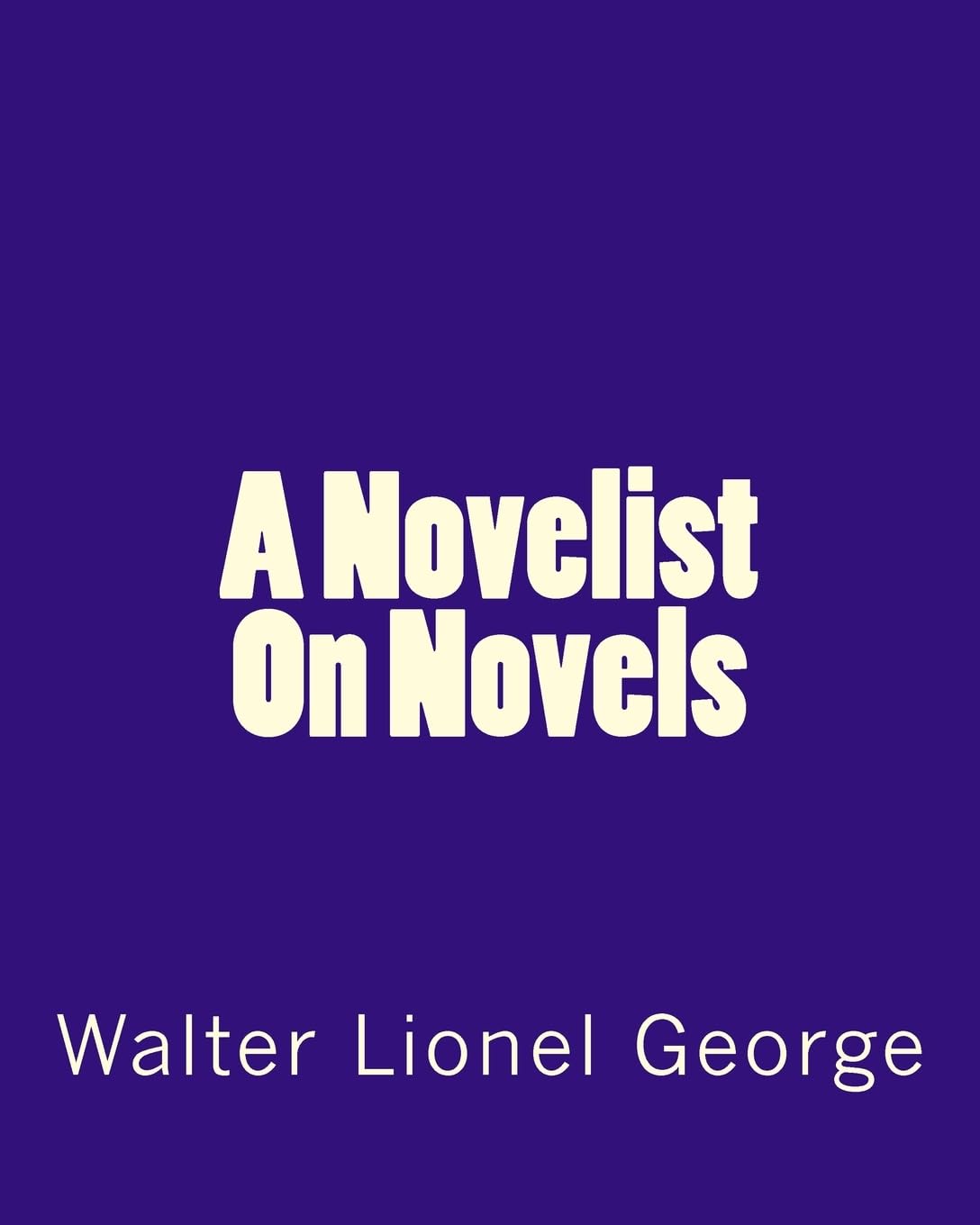A Novelist On Novels Classics