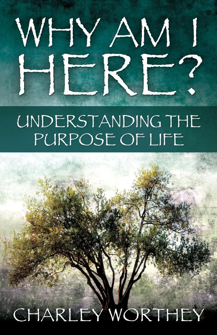 Why Am I Here?: Understanding the Purpose of Life Religion & Esotericism