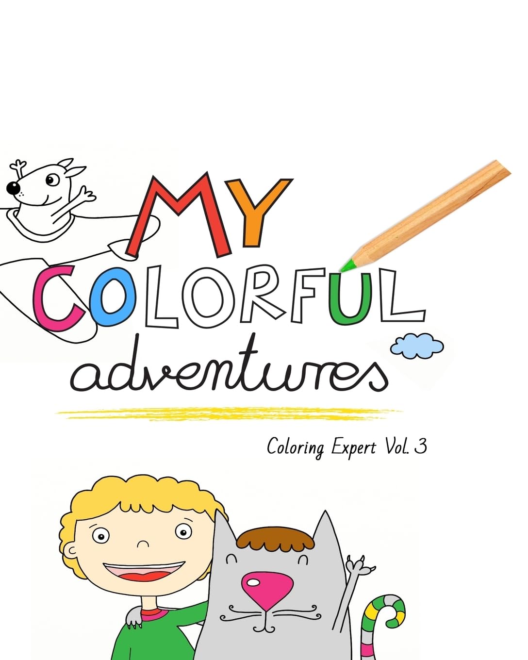 My Colorful Adventures (Coloring Expert, Band 3) Hobbies & Crafts