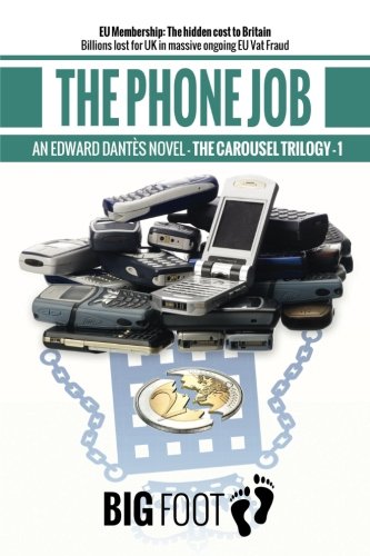 The Phone Job: And Edward Dantès Novel. The Carousel Trilogy Crime & Thrillers