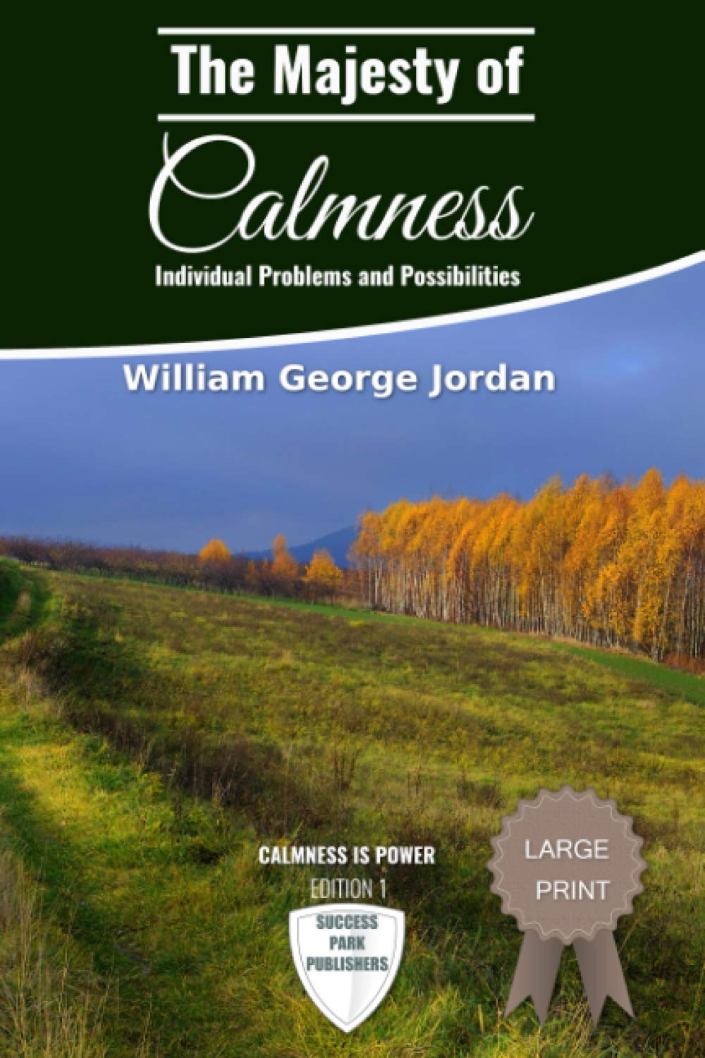 The Majesty of Calmness: Individual Problems and Possibilities (Winner Classics, Band 3) Philosophy