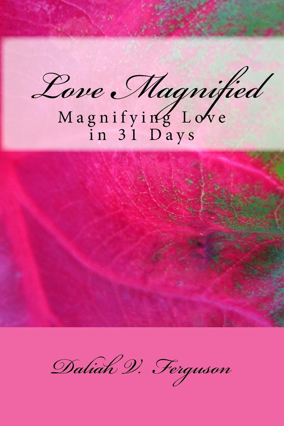 Love Magnified: Magnifying Love in 30 Days Religion & Esotericism