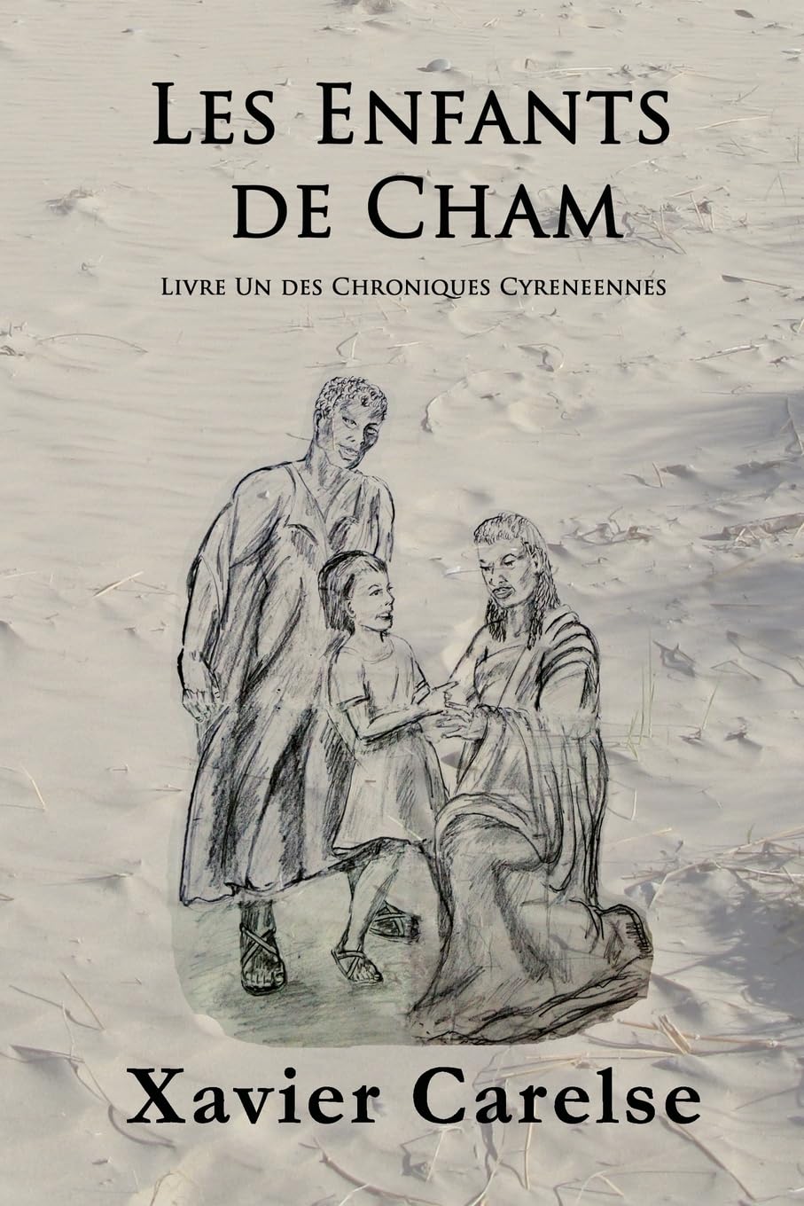 Les Enfants de Cham: Livre Un des Chroniques Cyreneennes (The Cyrenian Chronicles, Band 1) Historical Fiction
