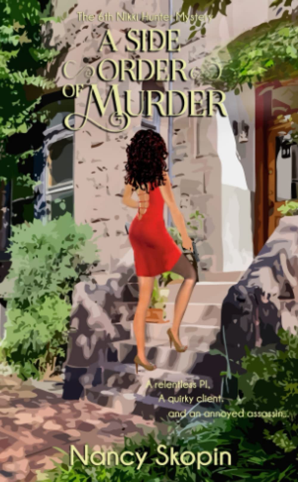 A Side Order Of Murder: The 6th Nikki Hunter Mystery (Nikki Hunter Mysteries, Band 6) Cosy Mystery & Humour