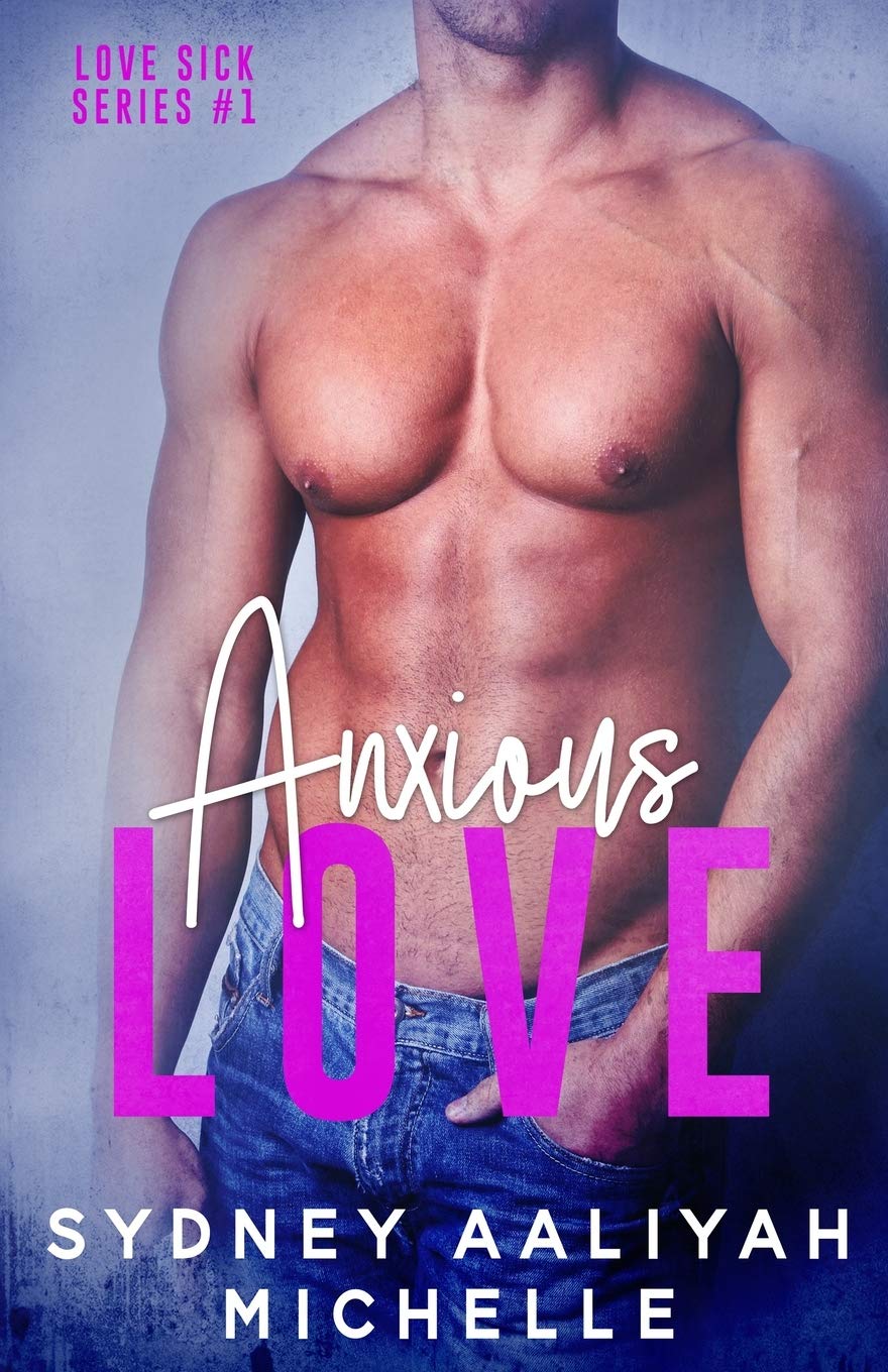 Anxious Love (Love Sick, Band 1) Contemporary literature
