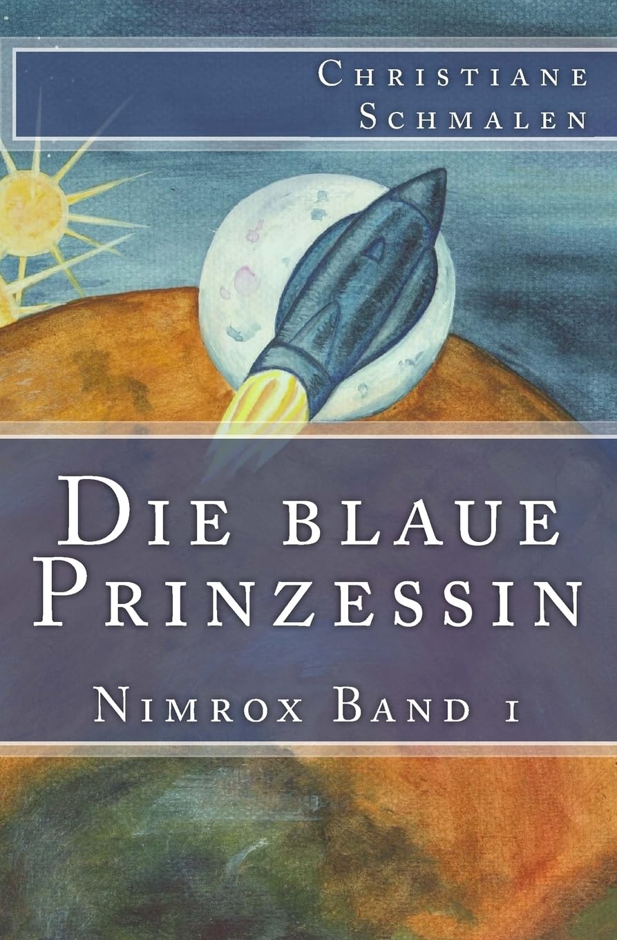Die blaue Prinzessin (Nimrox, Band 1) Novels & Short Stories