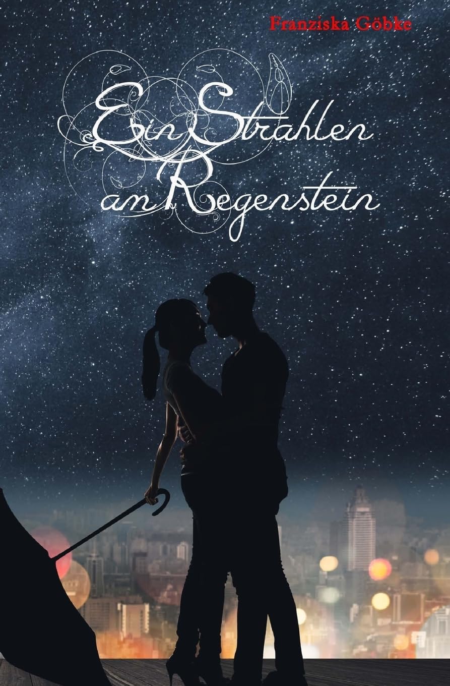 Ein Strahlen am Regenstein (Harz-Reihe, Band 4) Partnership & Love