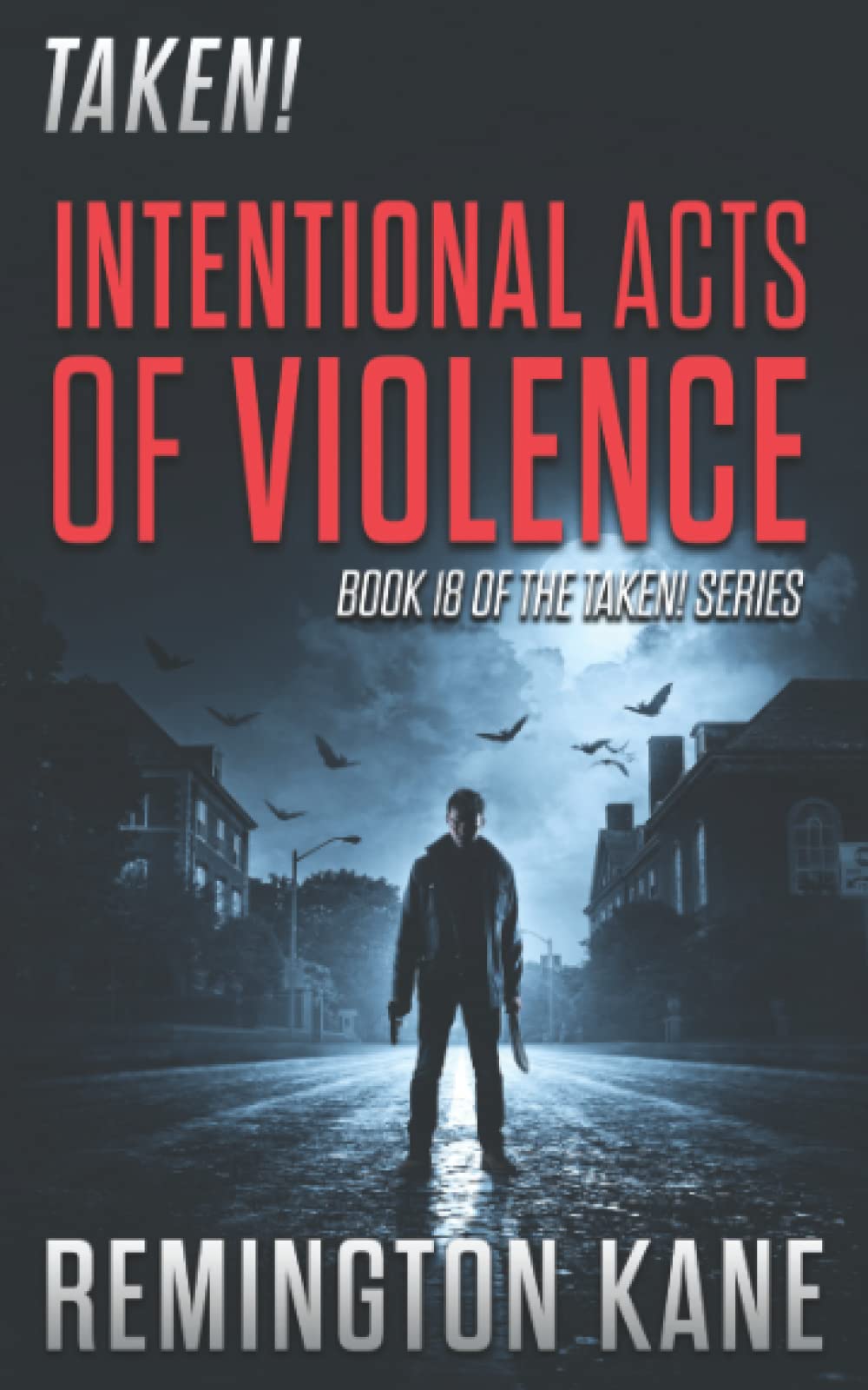 Taken! - Intentional Acts of Violence Action & Adventure