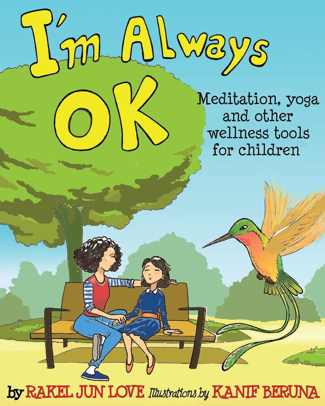 I'm Always Ok: Meditation, yoga and other wellness tools for children Lifestyle
