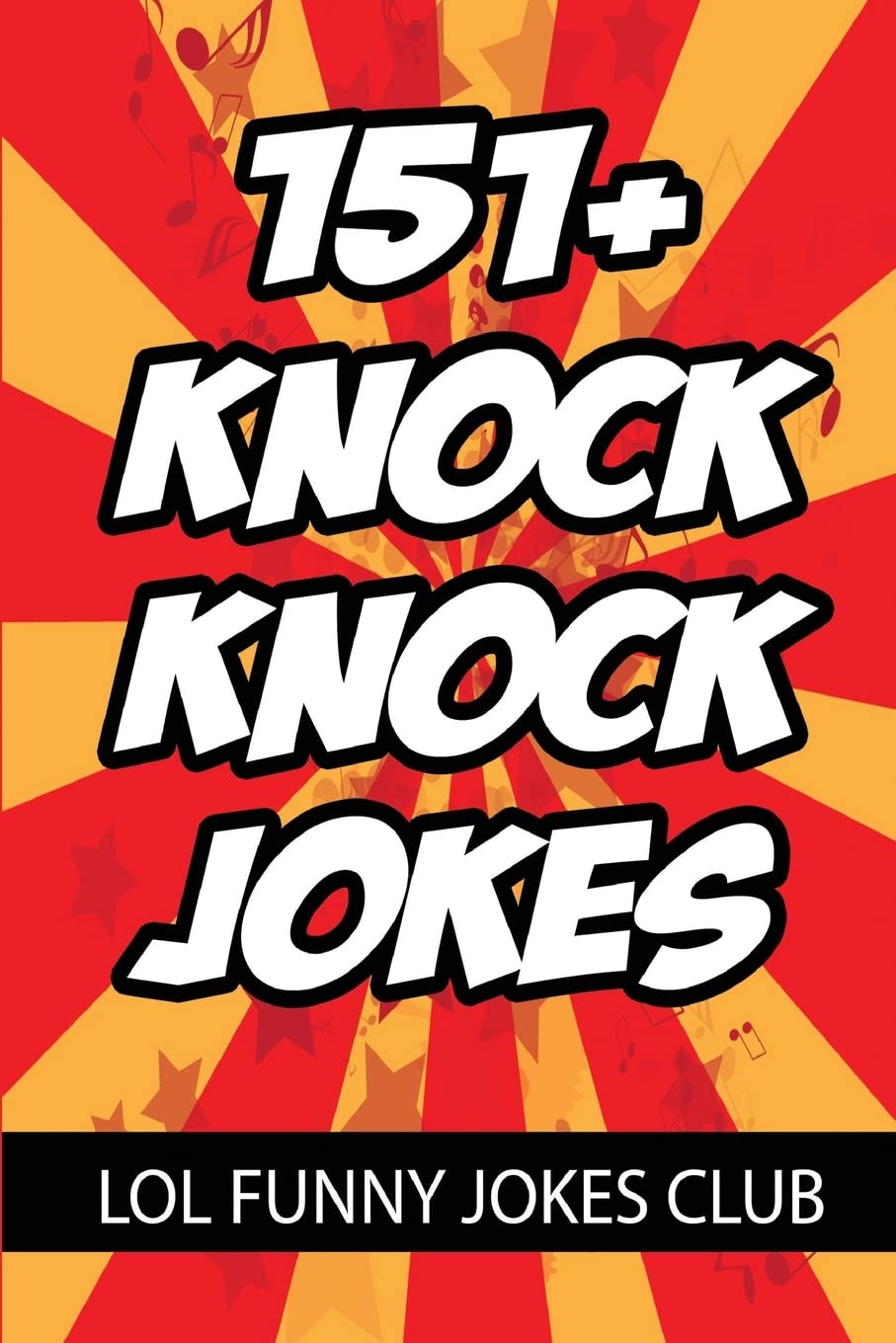 151+ Knock Knock Jokes: Funny Knock Knock Jokes for Kids (Funny Jokes, Band 1) Non-fiction