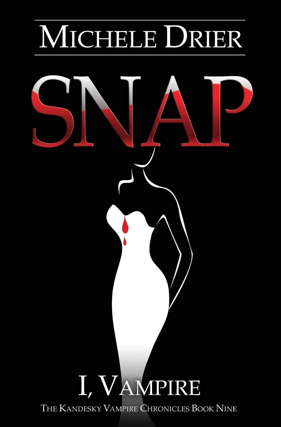 SNAP: I, Vampire: Book Nine of The Kandesky Vampire Chronicles Contemporary Romance