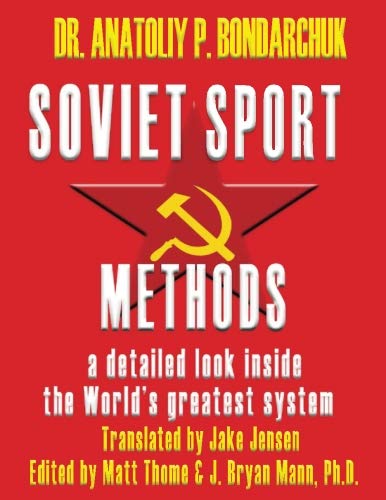 Soviet Sport Methods: a detailed look inside the World's greatest system Leisure & Fun