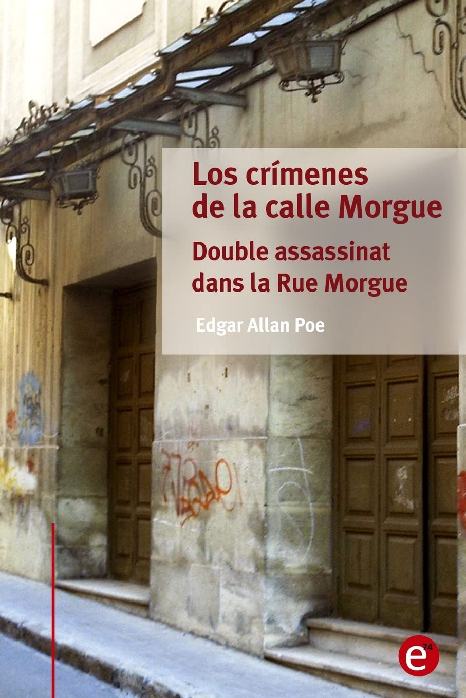 Los crímenes de la calle Morgue/Double assassinat dans la Rue Morgue: (edición bilingüe/édition bilingue) book