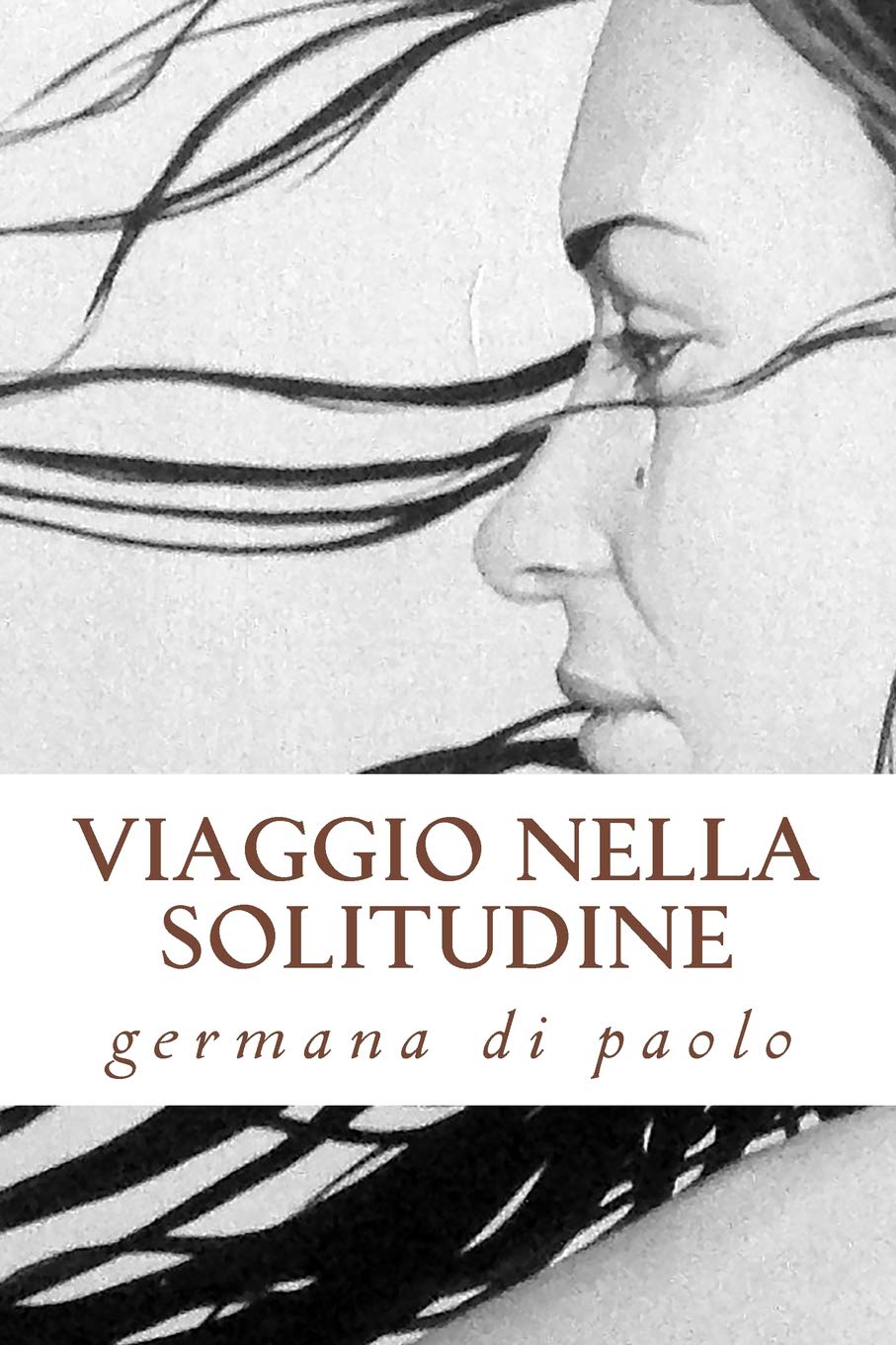 viaggio nella solitudine: la meravigliosa metamorfosi della solitudine quando viene finalmente vissuta book