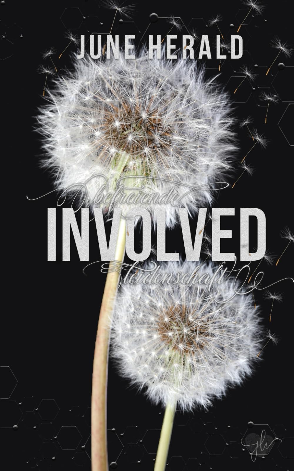 Involved: Befreiende Leidenschaft (Just Three Words, Band 2) New Adult