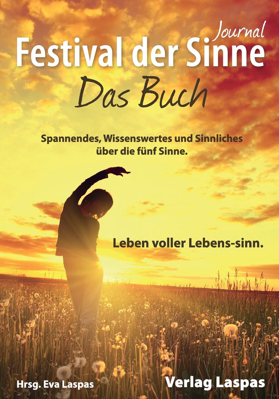 Festival der Sinne-Journal: Das Buch - SW (Veränderung und Selbsterfahrung) Religion & Esotericism