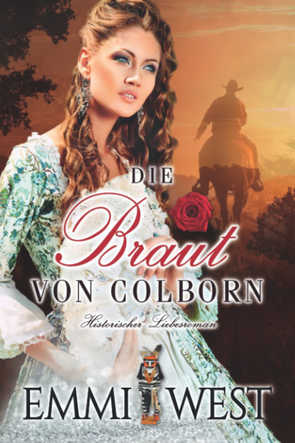 Liebesroman: Die Braut von Colborn: Mysteriöser Western Historical Fiction