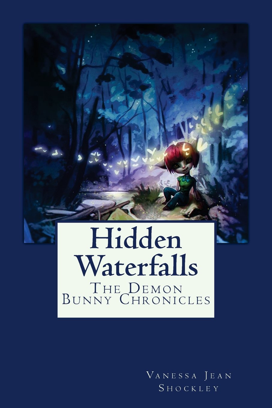 Hidden Waterfalls (The Demon Bunny Chronicles, Band 2) Books