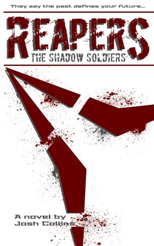 Reapers: The Shadow Soldiers (Reapers Series, Band 1) Politics & History