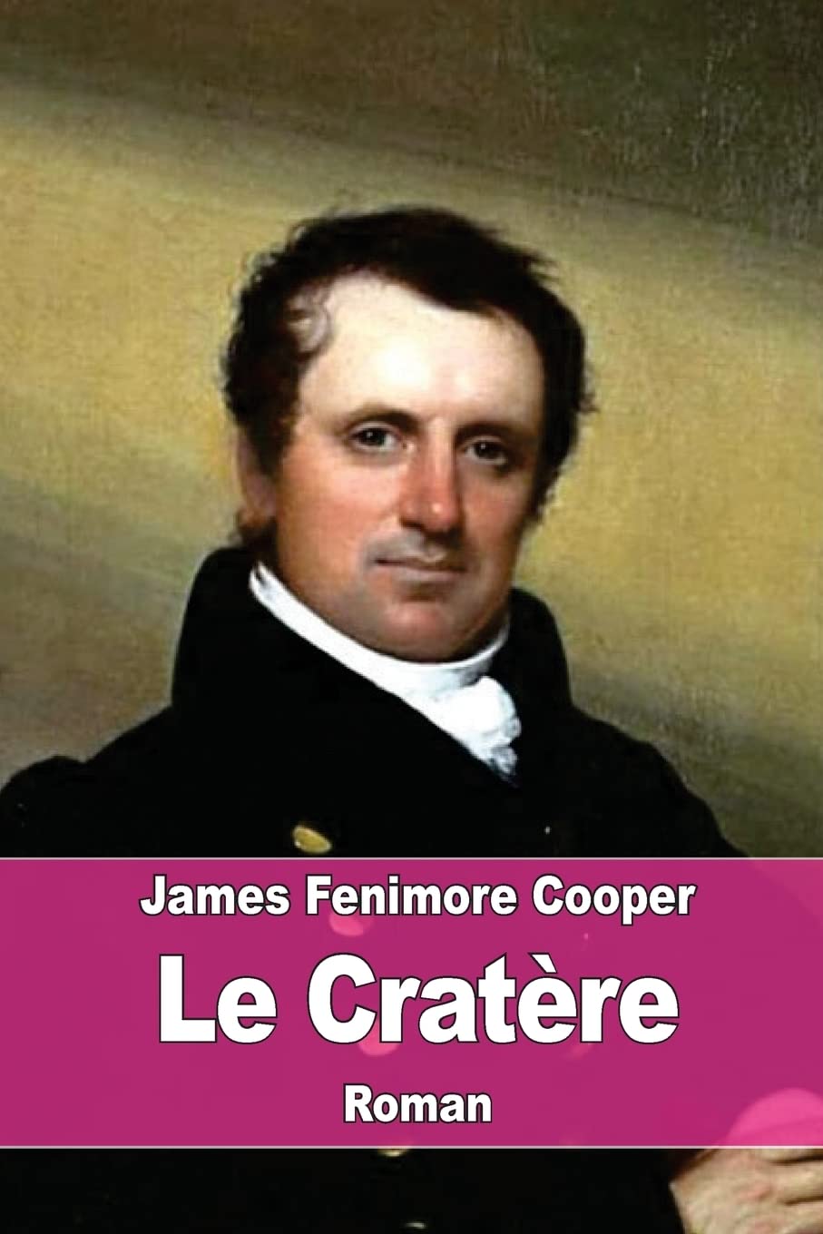 Le Cratère: ou le Robinson américain Classics
