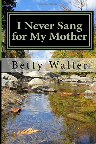 I Never Sang for My Mother Memories