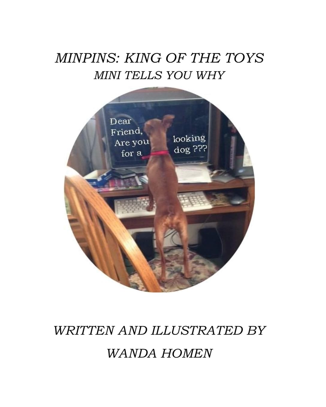 Minpins: King of the Toys: Mini Tells You Why (The Minpin Series, Band 13) Non-fiction