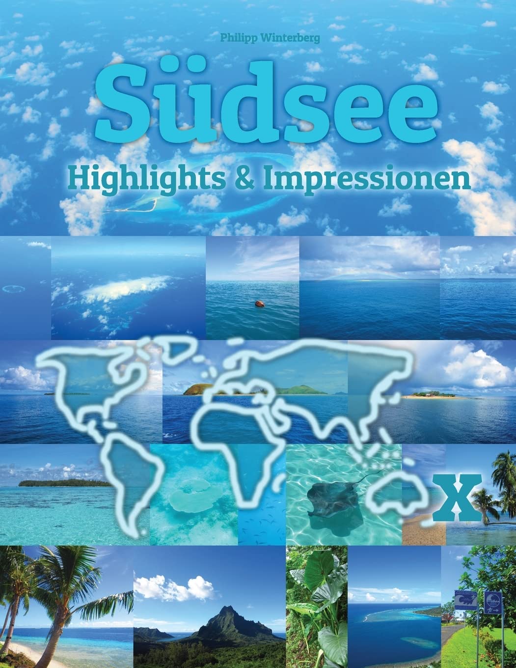 Südsee Highlights & Impressionen: Original Wimmelfotoheft mit Wimmelfoto-Suchspiel Photography